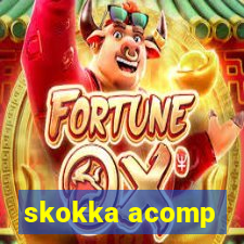 skokka acomp